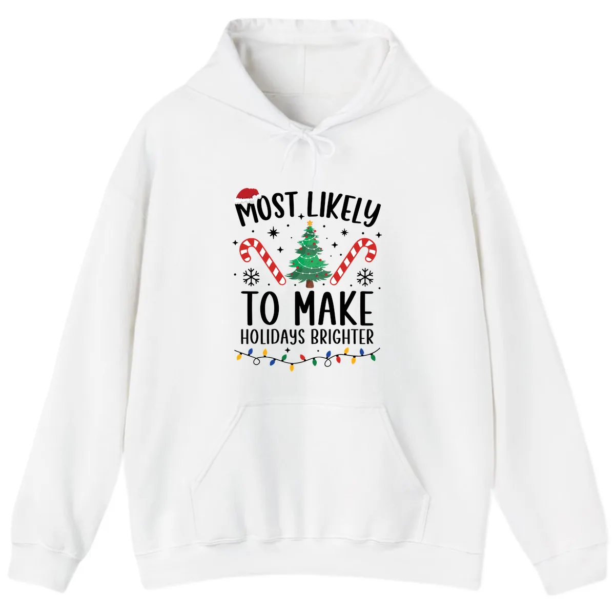 Most Likely To Make Holidays Brighter Hoodie in White